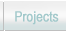 Projects